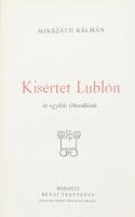 Mikszáth Kálmán: Kisértet Lublón és egyéb elbeszélések. Bp.,én., Révai,(Légrády-ny.), 4+215+1 p. Kia...