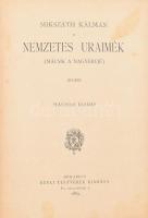 Mikszáth Kálmán: Nemzetes uraimék. (Mácsik a nagyerejű.) Bp.,1889, Révai,(Pallas-ny.), 4+226+1 p. Má...