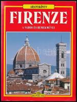 Aranykönyv: Firenze. A város remekművei. Firenze, 1996, Bonechi. Rendkívül gazdag képanyaggal illusztrálva, térkép-melléklettel valamint plusz egy térképpel a könyvben. Kiadói papírkötés.