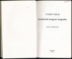 Tüskés Tibor: Gyönyörű magyar tengerke. Írások a Balatonról. Kaposvár, 1998., Berzsenyi Dániel Iroda...