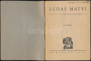 Fazekas Mihály: Lúdas Matyi. Bp., 1941., Exodus, 32 p. II. kiadás. Kiadói papírkötés, kissé foltos b...