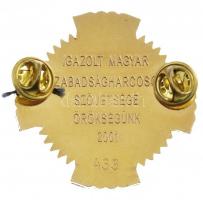 2001. "1956 / Igazolt Magyar Szabadságharcosok Szövetsége Örökségünk" aranyozott, zománcoz...