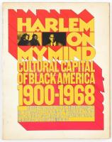 Harlem on my mind. Cultural capital of Black America 1900-1968. Edited by Allon Schoener. New York,1968,Random House. Angol nyelven. Gazdag képanyaggal illusztrált. Kiadói papírkötésben, jó állapotban.