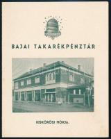 1941 A Bajai Takarékpénztár reklám prospektusa, benne az 1940. év mérlege