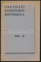 1941 Az Orosházi Evangélikus Népfőiskola első (1940-41. évi) tanfolyamának értesítője. Cegléd, Garab József-ny., 34+(2) p.