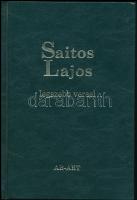 Saitos Lajos legszebb versei. A szerző, Saitos Lajos (1941-) által dedikált! H.n., 2018, AB-ART. Kiadói aranyozott műbőrkötés.