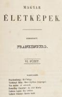 1843 Magyar Életképek. I. évf. I-VI. szám. Első félév. Pest, 1843., Heckenast Gusztáv, 4+VII+100;2+9...
