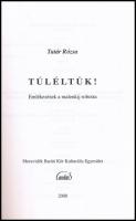 Tatár Rózsa: Túléltük! / Überlebt - Emlékezések a malenkij robotra / Erinnerungen an den malenkij ro...