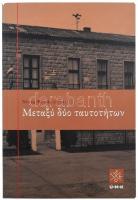 Fokasz Nikosz (szerk.): Identitások határán. Közösségi élet és beilleszkedési stratégiák a magyarors...