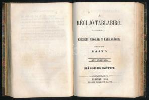 [Szokoly Viktor] Rajkó: A régi jó táblabiró. Eredeti adomák s tarkaságok. Összegyűjté: - -. [Egybekö...