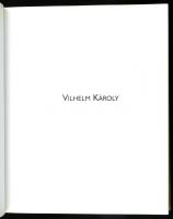 Vilhelm Károly. Szerk.: Molnár Csilla. Szolnok, 2003., Tisza Nyomda. Gazdag képanyaggal illusztrált....
