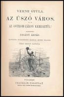 Verne Gyula: Az úszó város. Az ostrom-záron keresztül. Ford.: Zigány Árpád. Bp., é.n., Franklin-Társ...