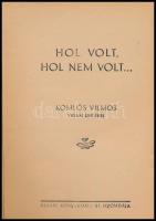 Komlós Vilmos: Hol volt, hol nem volt... - - vidám emlékei. Szép Ernő előszavával. A borító Szigethy...