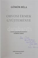 Gömör Béla: Orvosi érmek gyűjteménye. GMR Reklámügynökség Bt., Budapest, 2020. A szerző által névre ...