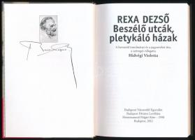 Rexa Dezső: Beszélő utcák, pletykáló házak. A bevezető tanulmány és a jegyzeteket írta, a szöveget v...