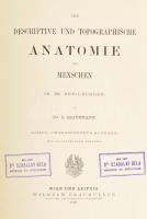 Dr. C. Heitzmann: Die descriptive und topographische Anatomie des Menschen. Wien-Leipzig, 1896, Wilh...