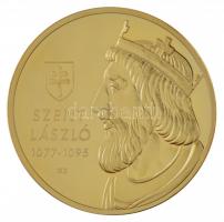 ifj. Szlávics László (1959-) DN "Nagy Magyarok - Szent László 1077-1095" aranyozott fém emlékérem kapszulában (40mm) T:PP