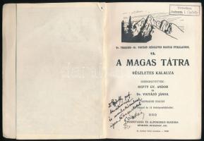 A Magas Tátra részletes kalauza. 105 képpel és 14 térképmelléklettel. Szerk.: Hefty Gy. Andor és Dr....