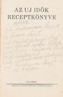Az Uj Idők receptkönyve. + Az Uj Idők második receptkönyve. Bp.,1931-1934,Singer és Wolfner. Kiadói ...