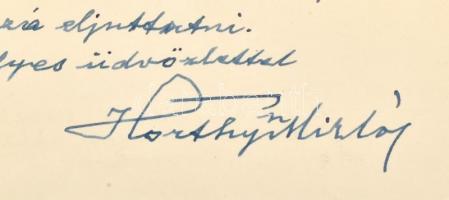 cca 1950 Horthy Miklós autográf soraival, személyes hangú üzenetével és aláírással ellátott üdvözlő kártyája 14x9 cm