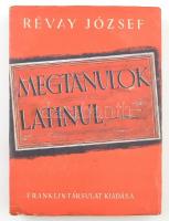 Révay József: Megtanulok latinul. Bp., é.n., Franklin-Társulat, 323 p. Kiadói papírkötés, laza fűzéssel, a könyvtesttől részben elvált borítóval.