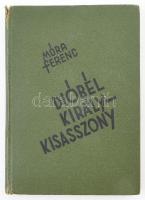 Móra Ferenc: Dióbél királykisasszony. Történetek Pankáról és egyéb mesék. Bp., 1935, Réva. Kiadói egészvászon-kötés, sérült gerinccel, laza fűzéssel, kijáró képtáblákkal.