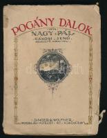 Nagy Pál: Pogány dalok. Rákosi Jenő bevezető soraival. Bp., 1926, Singer és Wolfner. Kiadói papírkötés, sérült borítóval, kissé sérült lapszélekkel.