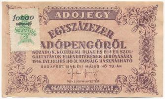 1946. 100.000AP hamis "Törvénykezési illeték 10.000AP" bélyeggel T:III Adamo P49