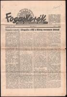 1945 Fogaskerék. Csepel dolgozóinak lapja. I. évf. 15. sz., hajtott, névbejegyzéssel, az utolsó lapon aláhúzással, 6 p.