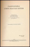 Újszövetségi görög-magyar szótár. Szerk.: Dr. Kiss Jenő. Bp., 1951, Református Egyetemes Konvent Saj...