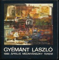 Gyémánt László, 2 db kiállítási katalógus, prospektus: Gyémánt László festőművész kiállítása, 1986. április, Mednyánszky terem. Gyémánt László (1935- ) által ALÁÍRT kiállítási meghívóval. + Gyémánt László gyűjteményes kiállítása a Ferihegyi Galériában, 1994. június. Magyar és angol nyelven, reprodukciókkal illusztrálva. Kiadói tűzött papírkötés.