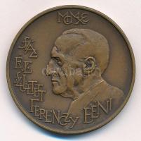 Vígh Tamás (1926-) 1990. MÉE / Száz éve született Ferenczy Béni bronz emlékérem (42,5mm) T:1-  Adamo BP29