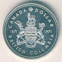Kanada 1971. 1$ Ag "British Columbia" T:P tanúsítvánnyal