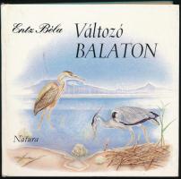 Entz Béla: Változó Balaton. Élet a vízben és a parton. Bp.,1983,Natura. Fekete-fehér fotókkal. Kiadói kartonált papírkötésben,