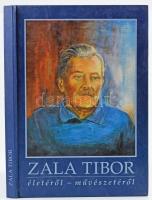 Zala Tibor életéről - művészetéről. Szerk.: Zala Judit. Feledy Balázs előszavával. hn.,(1998), MÁS-KÉP Kulturális Bt. Kiadói kartonált papírkötés.