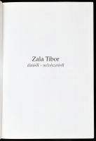 Zala Tibor életéről - művészetéről. Szerk.: Zala Judit. Feledy Balázs előszavával. hn.,(1998), MÁS-K...