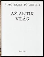 Az antik világ. A művészet története. Fordította Faluba Kálmán. Bp., 1986, Corvina Kiadó, 308 p. Kép...