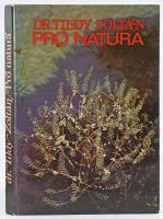 Dr. Tildy Zoltán: Pro Natura. Bp.,1975, Gondolat. Gazdag képanyaggal illusztrált. Kiadói kartonált papírkötés.