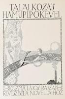 Találkozás Hamupipőkével. Kozma Lajos rajzai Révész Béla új novelláihoz. Bp., 1909, Singer és Wolfne...