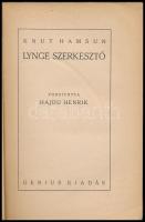 Hamsun, Knut: Lynge szerkesztő. Ford.: Hajdu Henrik. A Regényírás Művészei. Bp., [1922], Genius, (8)...
