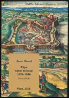 Bauer Marcell: Pápa város nemesei 1656-1846. (összeírások). Pápa, 2021. Kiadói papírkötésben 264p.