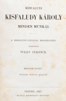Kisfaludi Kisfaludy Károly minden munkái. I-IV. köt. [Két kötetbe kötve.] A Kisfaludy-Társaság megbí...