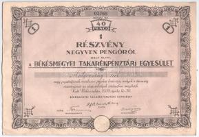 Békéscsaba 1939. "Békásmegyeri Takarékpénztári Egyesület" névre szóló részvénye 40P-ről (2...