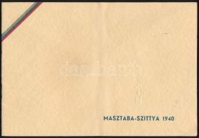 1940 Masztaba-Szittya bál, A keresztény magyar mérnők társadalom jubiláris táncestély meghívó, a Gellért szállóban A bálelnökség külön közlésével, kérve a pontos érkezést a királyi fenségek előtt. 12p, 16x24cm Hajtva