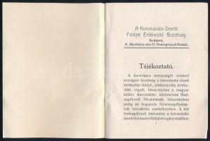 1916 Ismertető a koronázási domb földjéről. Koronázási emléktárgyhoz tartozó kísérő füzet . A magyar...