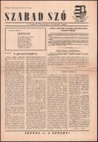 1956 A Szabad Szó (a Nemzeti Parasztpárt központi lapja) október 31-i száma a forradalom híreivel, apró lapszéli szakadásokkal, máskülönben jó állapotban, 2 p.