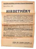 1939 Endre László, későbbi nyilas államtitkár, pest-megyei alispán rendelete, a zsidótörvény végrehajtásáról, mely szerint akik zsidónak tekintendők, azok kötelesek ezt a etényt az elöljáróságon bejelenteni. Plakát. 32x48 cm Hajtva