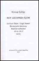 Sümegi György: Egy Lechner-álom. Lechner Ödön - Vágó József: Kecskeméti víztorony Rákóczi-szoborral ...