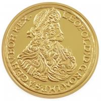 DN "A legértékesebb magyar érmék - I. Lipót tízszeres aranydukátjának replikája" aranyozott Cu emlékérem, "COPY" jelzéssel, tanúsítvánnyal (40mm) T:PP