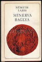 Németh Lajos: Minerva baglya. Bp., 1973, Magvető. Kiadói egészvászon-kötés, kiadói papír védőborítóban.